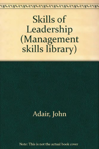 9780566025570: Skills of Leadership