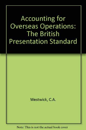 Imagen de archivo de Accounting for Overseas Operations: The British Presentation Standard a la venta por WorldofBooks
