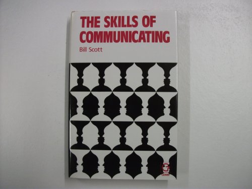 Stock image for The Skills of Communicating for sale by WorldofBooks