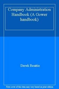 Stock image for Company Administration Handbook (A Gower handbook) for sale by AwesomeBooks