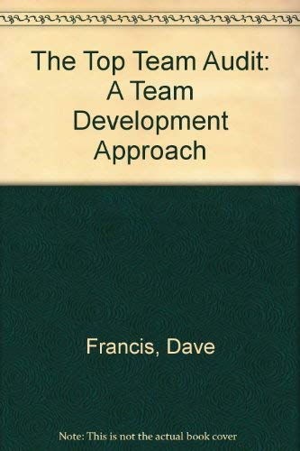 9780566026805: The Top Team Audit: A Team Development Approach