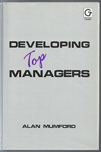 9780566027192: Developing Top Managers