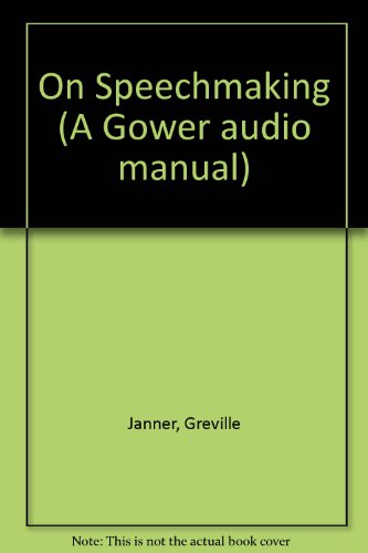 On Speechmaking (9780566028359) by Greville Janner