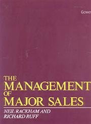 Beispielbild fr The Management of Major Sales: Practical Strategies zum Verkauf von MusicMagpie