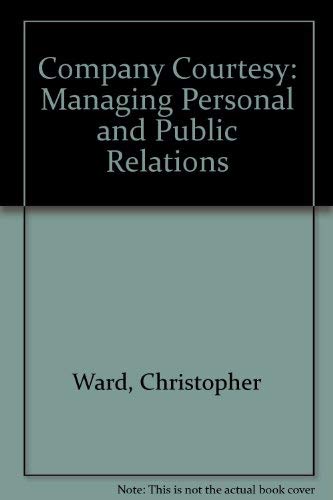 Stock image for Company Courtesy: Managing Personal and Public Relations for sale by WorldofBooks