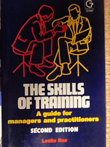 9780566029028: The Skills of Training: A Guide for Managers and Practitioners