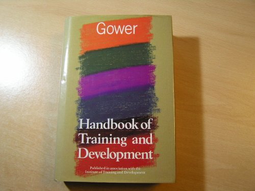 Stock image for Gower Handbook of Training and Development for sale by PsychoBabel & Skoob Books