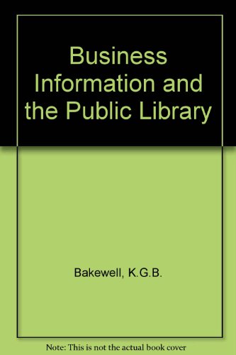 Beispielbild fr Business Information and the Public Library zum Verkauf von PsychoBabel & Skoob Books