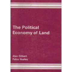 Imagen de archivo de Political Economy of Land: Urban Development in an Oil Economy (a first printing) a la venta por S.Carter