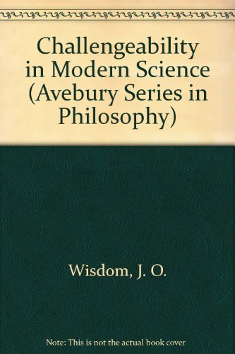 Imagen de archivo de Challengeability in Modern Science (Avebury Series in Philosophy) a la venta por Bestsellersuk