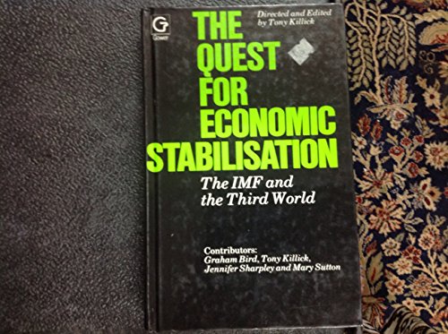 Stock image for The Quest for Economic Stabilisation: The IMF and the Third World for sale by Books Puddle