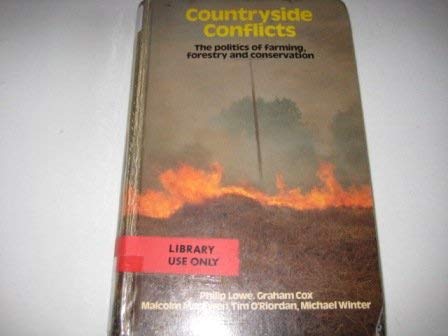 Stock image for Countryside Conflicts: Politics of Farming, Forestry and Conservation for sale by WorldofBooks