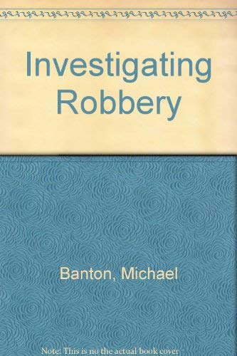 Stock image for Investigating Robbery for sale by Mispah books