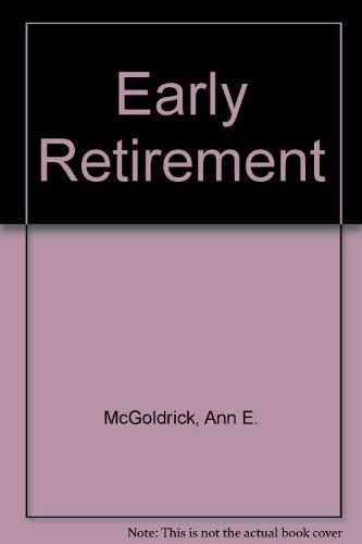 Early Retirement (9780566052446) by McGoldrick, Ann E.; Cooper, Cary L.