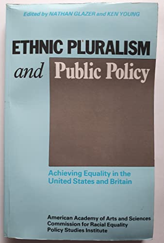 9780566052552: Ethnic Pluralism and Public Policy: Achieving Equality in the United States and Britain
