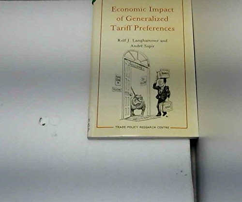 Stock image for ECONOMIC IMPACT OF GENERALIZED TARIFF PREFERENCES. for sale by Cambridge Rare Books