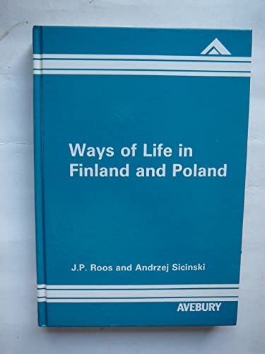 Imagen de archivo de Ways of Life in Finland and Poland: Comparative Studies on Urban Populations a la venta por G. & J. CHESTERS