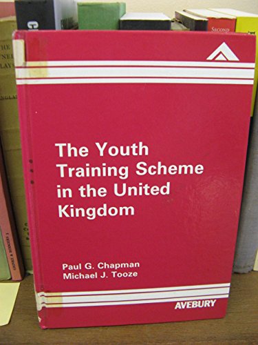 Beispielbild fr The Youth Training Scheme in the United Kingdom zum Verkauf von PsychoBabel & Skoob Books