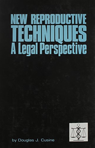 Stock image for New Reproductive Techniques: A Legal Perspective (Medico-Legal Issues) for sale by Redux Books