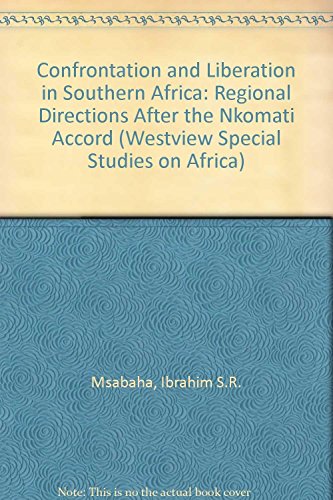 Stock image for Confrontation and Liberation in Southern Africa: Regional Directions After the Nkomati Accord (Westview Special Studies on Africa) for sale by Zubal-Books, Since 1961