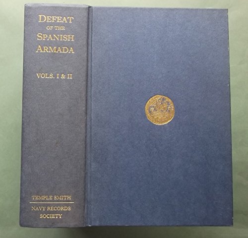 Beispielbild fr State Papers Relating to the Defeat of the Spanish Armada, 1588 (Navy Records Society Publications) zum Verkauf von Voltaire and Rousseau Bookshop