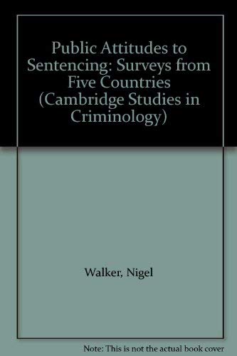 Public Attitudes to Sentencing: Surveys from Five Countries