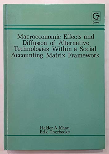 Imagen de archivo de Macroeconomic Effects and Diffusion of Alternative Technologies Within a Social Accounting Matrix : The Case of Indonesia a la venta por Better World Books