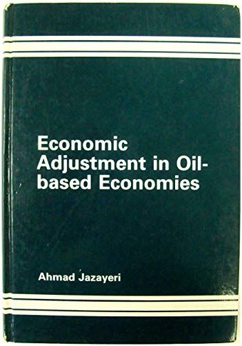 Beispielbild fr Economic Adjustment in Oil-based Economies. zum Verkauf von Plurabelle Books Ltd