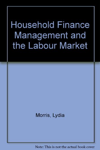 Stock image for Household Finance Management and the Labour Market for sale by G. & J. CHESTERS
