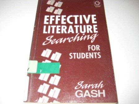Effective Literature Searching for Students (9780566057496) by Gash, Sarah