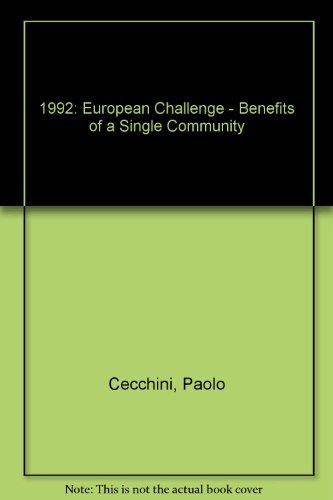9780566057861: The European Challenge, 1992: The Benefits of a Single Market