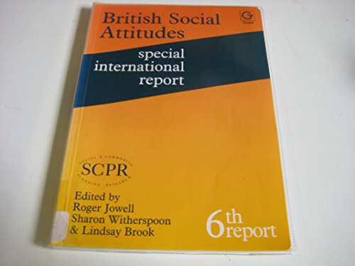 Imagen de archivo de British Social Attitudes Special International Report: the Sixth Report a la venta por WorldofBooks