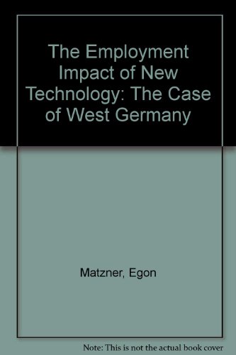 Beispielbild fr The Employment Impact of New Technology: The Case of West Germany zum Verkauf von NEPO UG