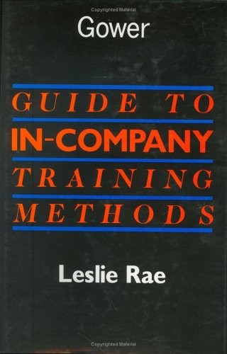 Beispielbild fr Guide to In-company Training Methods zum Verkauf von Reuseabook