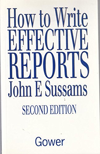 Imagen de archivo de How to Write Effective Reports a la venta por WorldofBooks