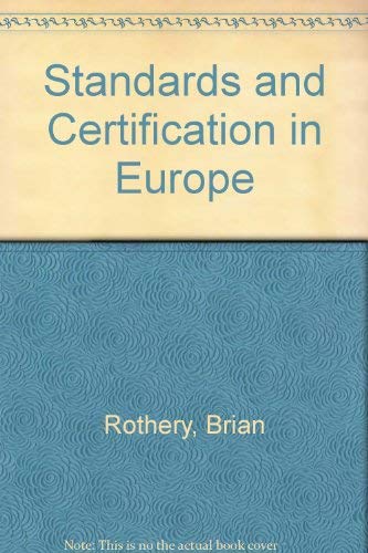 Stock image for Standards and Certification in Europe for sale by AwesomeBooks