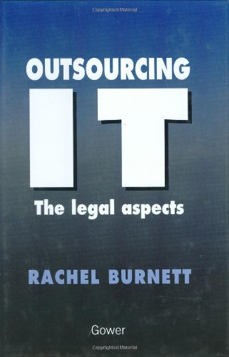 9780566076985: Outsourcing IT - The Legal Aspects