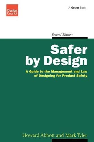 Beispielbild fr Safer by Design : A Guide to the Management and Law of Designing for Product Safety zum Verkauf von PsychoBabel & Skoob Books