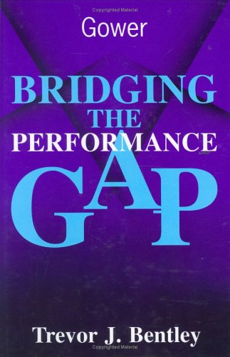 Beispielbild fr Bridging the performance gap. zum Verkauf von Kloof Booksellers & Scientia Verlag