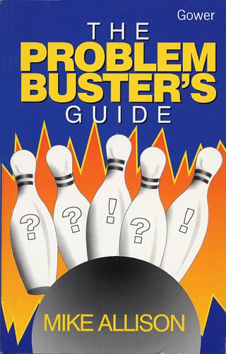 The Problem Buster's Guide (9780566077616) by Allison, Mike