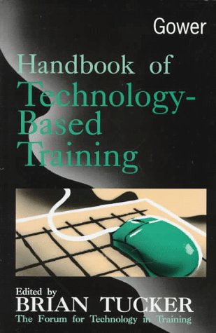 Beispielbild fr Handbook of Technology-Based Training zum Verkauf von Powell's Bookstores Chicago, ABAA