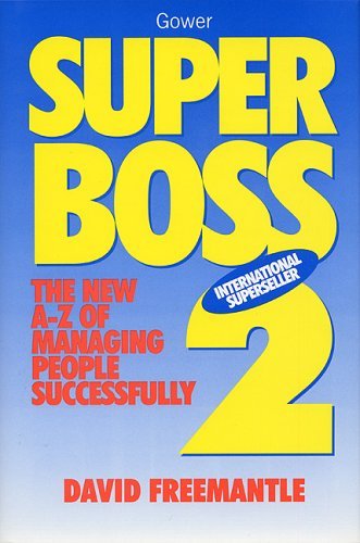 Stock image for Superboss 2: The New A-Z of Managing People Successfully for sale by Reuseabook