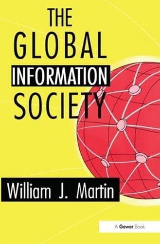 Beispielbild fr The Global Information Society zum Verkauf von WorldofBooks