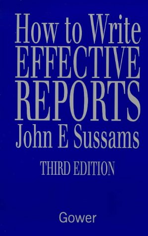 9780566079559: How to Write Effective Reports