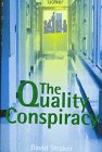 Stock image for The Quality Conspiracy for sale by Goldstone Books