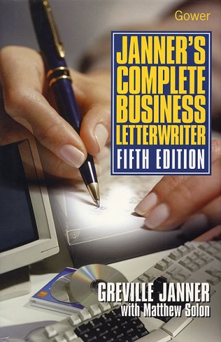 Janner's Complete Business Letterwriter (9780566079634) by Lord, Janner; Solon, Matthew; Janner, Lord; Janner, Greville