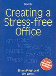 Beispielbild fr Creating a Stress Free Office: A Gower Management Workbook (Gower Management Workbooks) zum Verkauf von WorldofBooks