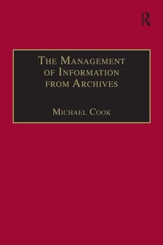 Stock image for The Management of Information from Archives for sale by Chiron Media