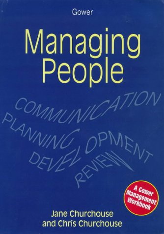 Imagen de archivo de Managing People (Gower Management Workbooks) (Gower Management Workbooks) a la venta por Bookmonger.Ltd