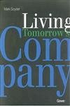 Beispielbild fr Living Tomorrow's Company zum Verkauf von WorldofBooks